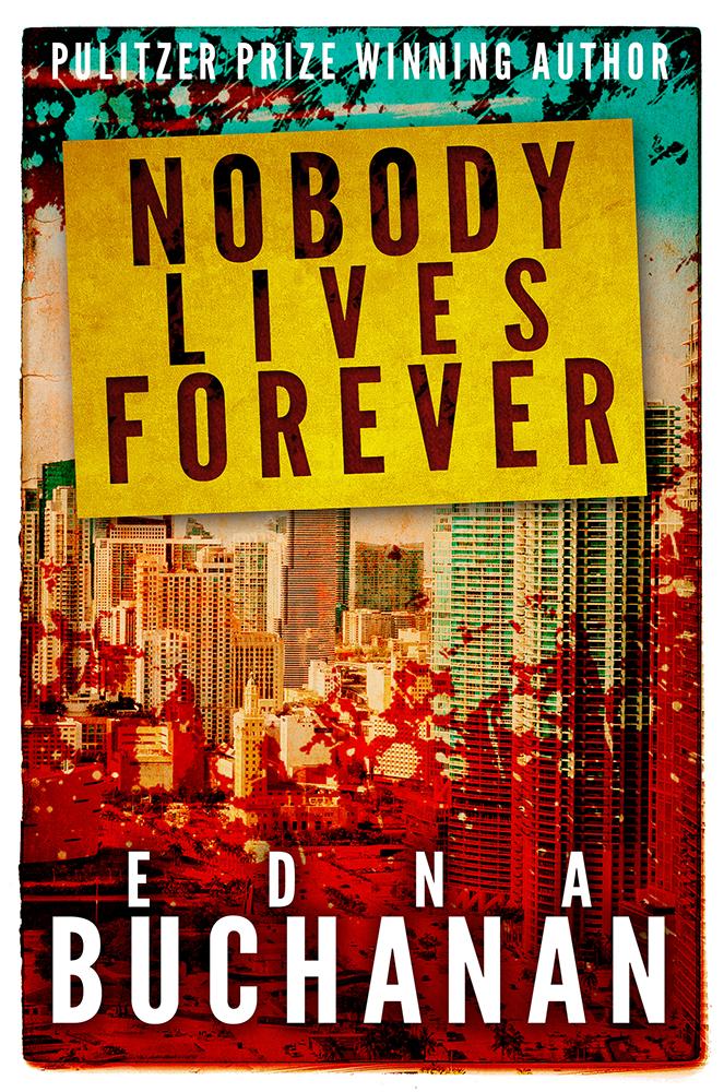 Nobody Lives Forever. Эдна Бьюканан книги. Nobody can Live Forever.