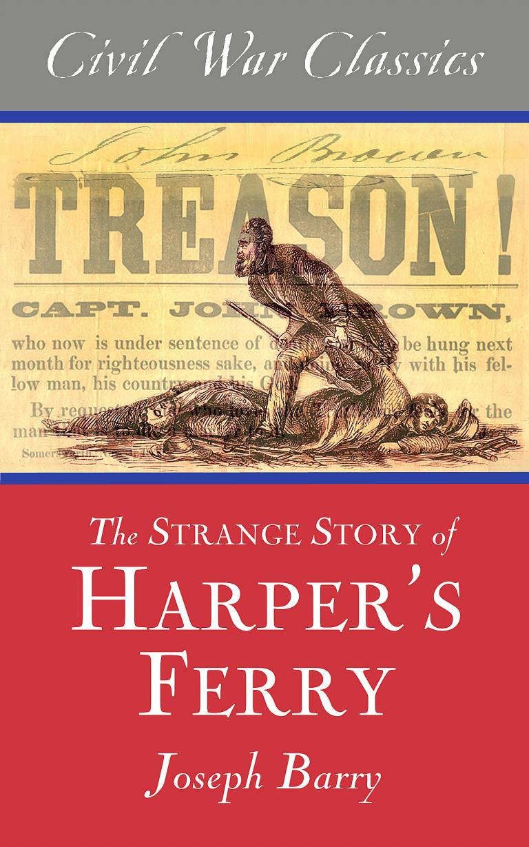 The Strange Story of Harper's Ferry (Civil War Classics) - Diversion Books