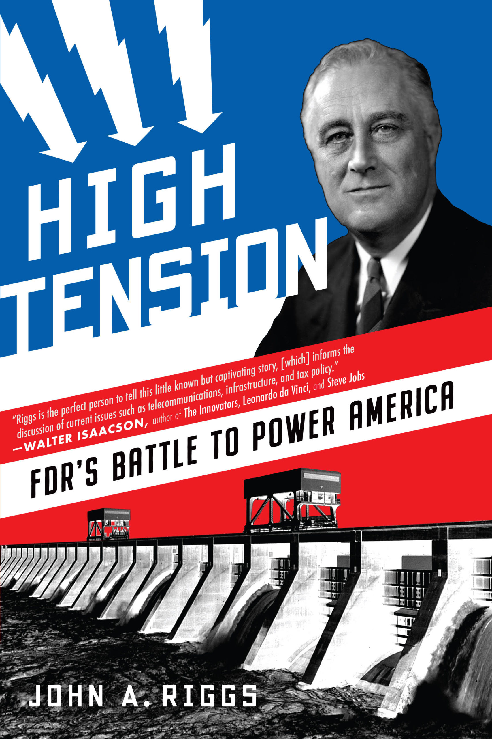 High Tension FDR's Battle to Power America Diversion Books